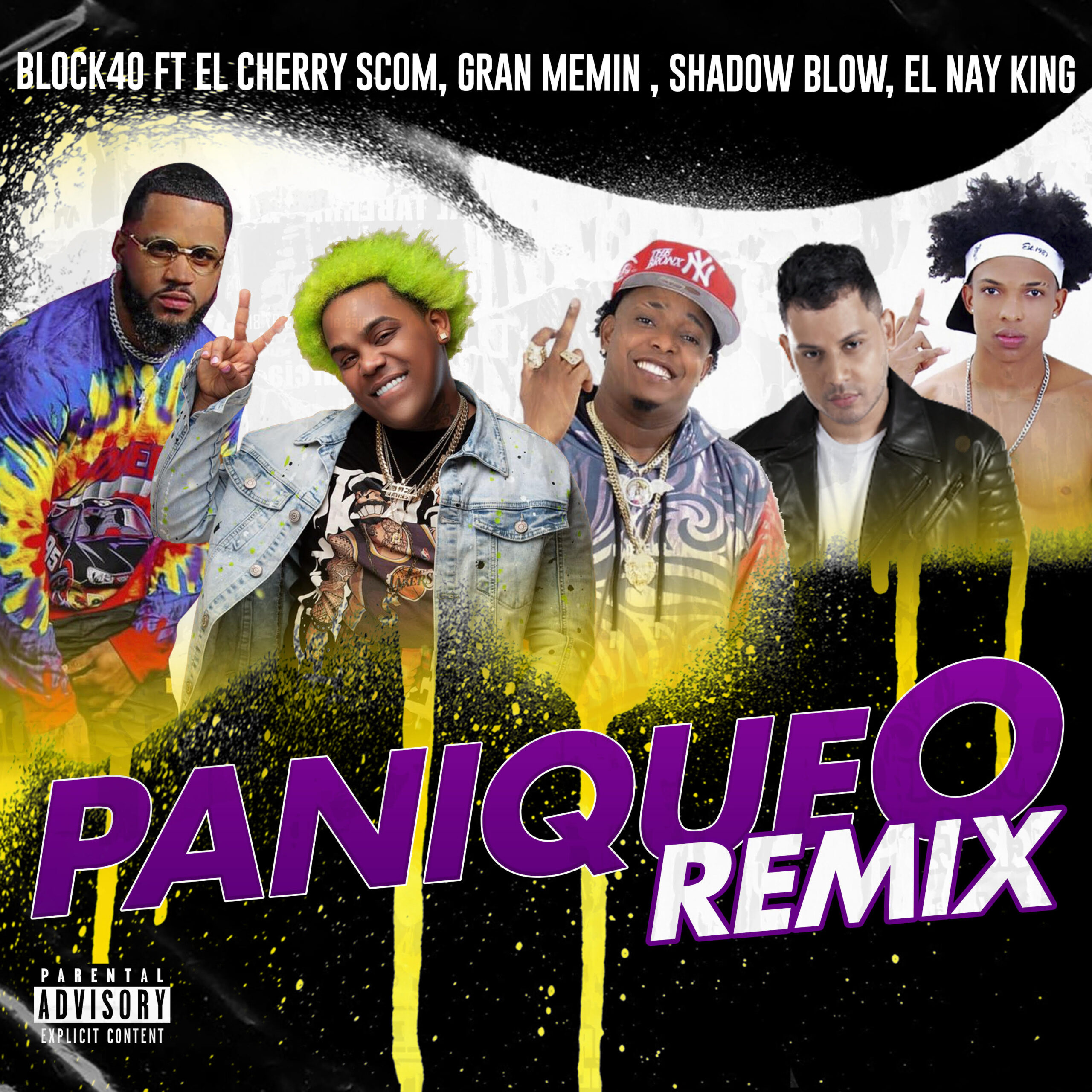 Block40, Paniqueo Remix, El Cherry Scom, Gran Memin, El Nay King, Jose King Pena Jr, Dembow, Solo E Group LLC